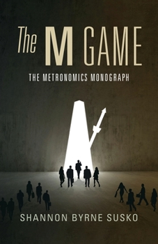 Paperback The M Game: The Metronomics Monograph Book