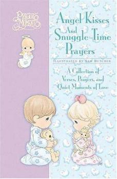 Hardcover Precious Moments Angel Kisses and Snuggle-Time Prayers: A Collection of Verses, Prayers, and Quiet Moments of Love Book
