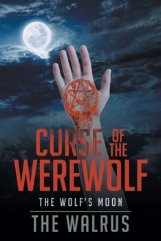 Paperback Curse Of The Werewolf: The Wolf's Moon Book