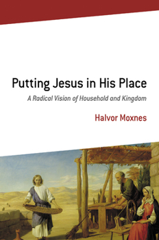 Paperback Putting Jesus in His Place: A Radical Vision of Household and Kingdom Book