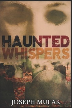 Paperback Haunted Whispers: Large Print Edition [Large Print] Book