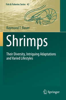 Paperback Shrimps: Their Diversity, Intriguing Adaptations and Varied Lifestyles Book