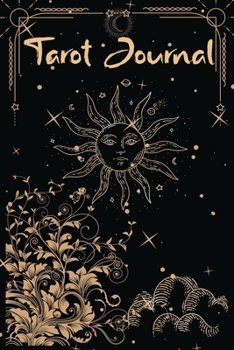 Paperback Tarot Journal: Amazing Tarot Diary for Recording And Interpreting ReadingsTrack your 3 card draw, Reading Tracker and Notebook, Sun a Book