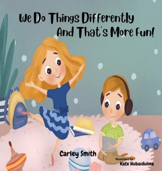 Hardcover We Do Things Differently, and That's More Fun! Book