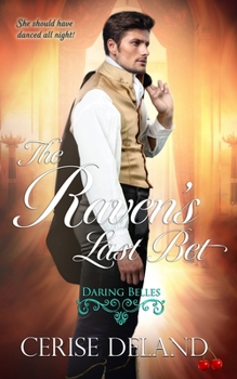 Paperback The Raven's Last Bet: Daring Belles Book