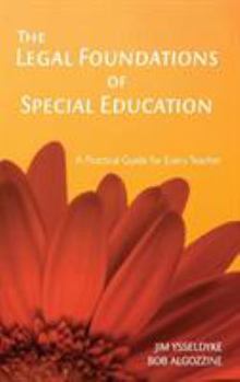 Hardcover The Legal Foundations of Special Education: A Practical Guide for Every Teacher Book