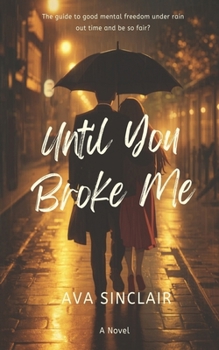 Paperback Until You Broke Me Book