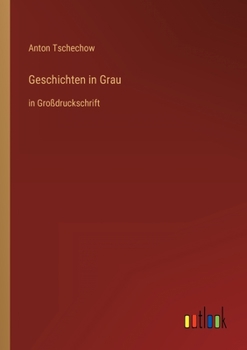 Paperback Geschichten in Grau: in Großdruckschrift [German] Book