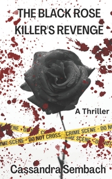Paperback The Black Rose Killer's Revenge Book