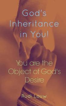 Paperback God's Inheritance in You!: You Are the Object of God's Desire! Book