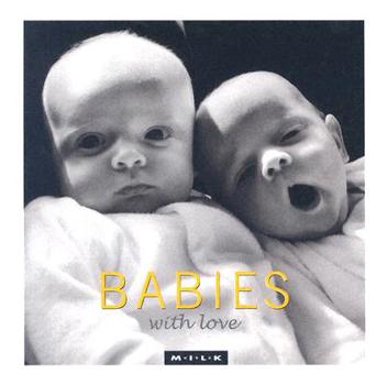Hardcover Babies With Love (M.I.L.K.) Book