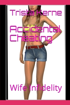 Paperback Accidental Cheating: Wife Infidelity Book