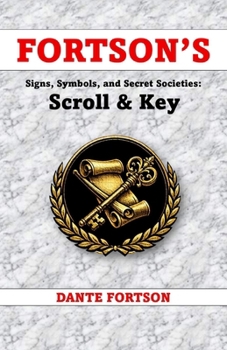 Fortson's Signs, Symbols, and Secret Societies: Scroll & Key