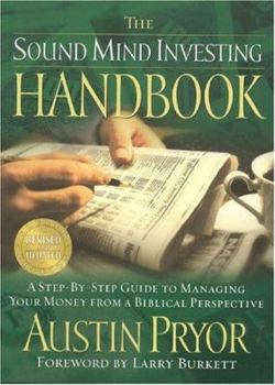 Paperback Sound Mind Investing Handbook: A Stepbystep Guide to Managing Your Money from a Biblical Perspective Book