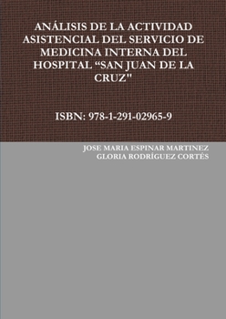 Análisis de la Actividad Asistencial del Servicio de Medicina Interna del Hospital San Juan de la Cruz