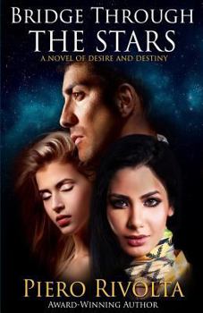 Paperback Bridge Through the Stars: A Novel of Desire and Destiny Book