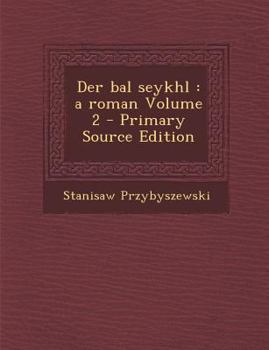 Paperback Der Bal Seykhl: A Roman Volume 2 [Yiddish] Book