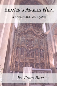 Paperback Heaven's Angels Wept: A Michael McGuire Mystery Book