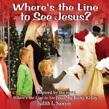 Paperback Where's the Line to See Jesus? Book