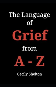 Paperback The Language of Grief from A-Z Book