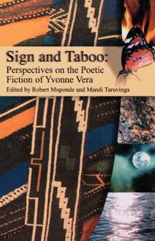 Sign and Taboo: Perspectives on the Poetic Fiction of Yvonne Vera