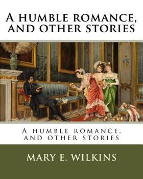 Paperback A humble romance, and other stories Book