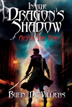 Paperback In the Dragon's Shadow: After the Rain Book