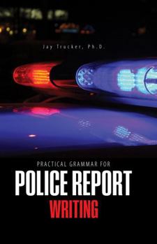 Spiral-bound Practical Grammar for Police Report Writing Book