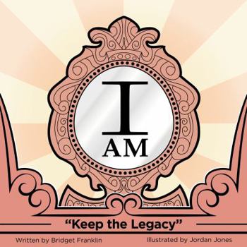 Paperback I AM: Keep The Legacy Book