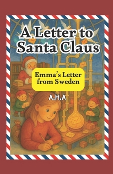 A Letter to Santa Claus: Emma’s Letter from Sweden