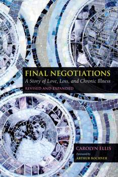 Final Negotiations: A Story of Love, Loss, and Chronic Illness - Book  of the Health, Society, and Policy