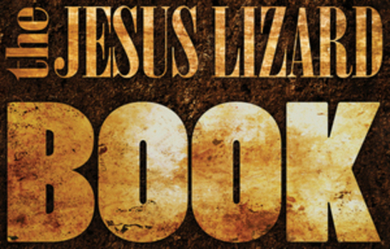 Hardcover The Jesus Lizard Book