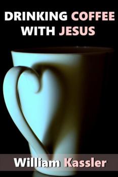 Paperback Drinking Coffee with Jesus Book
