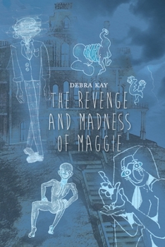 Paperback The Revenge and Madness of Maggie Book