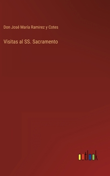 Hardcover Visitas al SS. Sacramento [Spanish] Book