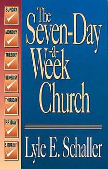 Paperback The Seven-Day-A-Week Church Book