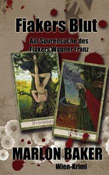 Paperback Fiakers Blut: Auf Spurensuche des Fiakers Wagner Franz [German] Book