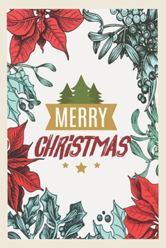 Christmas and Holiday Notebook Blank Lined Journal Notebook for Writing Notes : Christmas Journal/Diary Lined Paper 100 Pages 6 X9 Line Journal Book