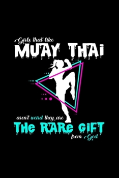 Girls that like Muay Thai are the rare gift: 6x9 Muay Thai - dotgrid - dot grid paper - notebook - notes