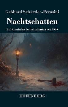 Hardcover Nachtschatten: Ein klassischer Kriminalroman von 1920 [German] Book