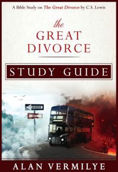 Paperback The Great Divorce Study Guide: A Bible Study on The Great Divorce by C.S. Lewis Book