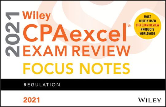 Paperback Wiley Cpaexcel Exam Review 2021 Focus Notes: Regulation Book
