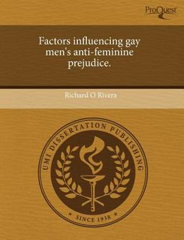 Factors Influencing Gay Men's Anti-Feminine Prejudice