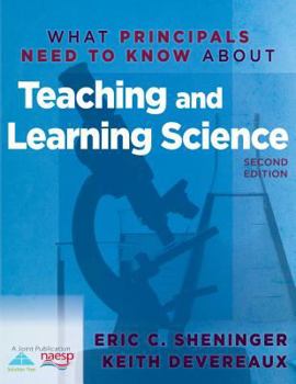 Paperback What Principals Need to Know about Teaching and Learning Science Book