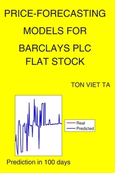 Paperback Price-Forecasting Models for Barclays PLC FLAT Stock Book