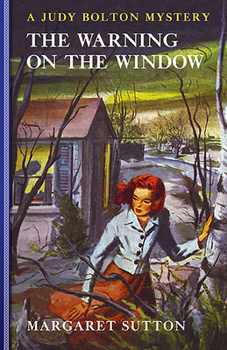 The Warning on the Window - Book #20 of the Judy Bolton Mysteries
