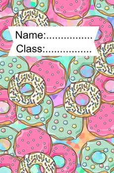 Paperback Name/class: Donuts Notebook(Super Cute Kawaii Donut) Book