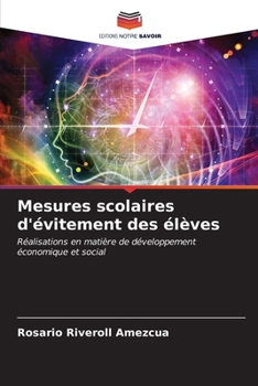 Mesures scolaires d'évitement des élèves: Réalisations en matière de développement économique et social