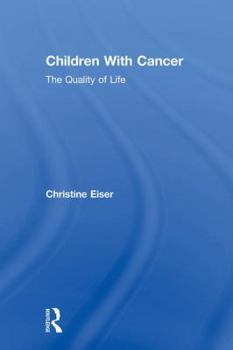 Paperback Children With Cancer: The Quality of Life Book