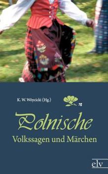 Polnische Volkssagen und Märchen